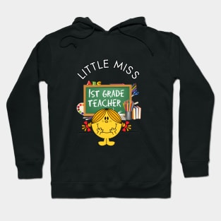 Little Miss 1st Grade Teacher Hoodie